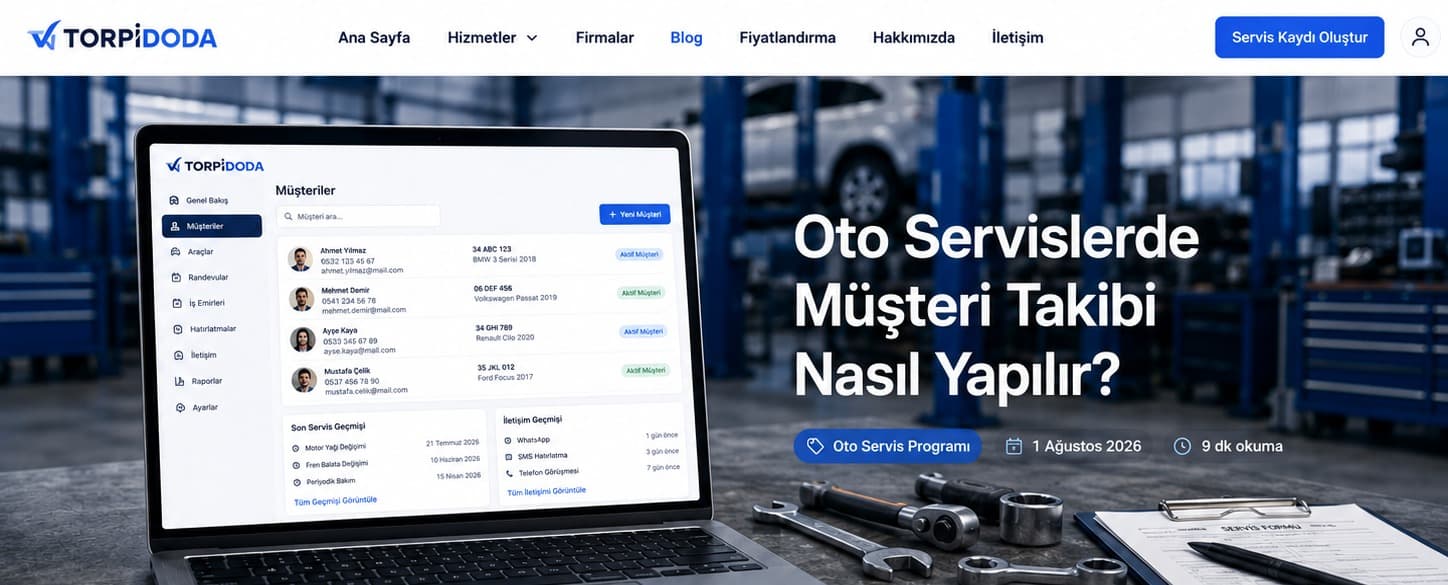 Oto Servislerde Müşteri Takibi Nasıl Yapılır?